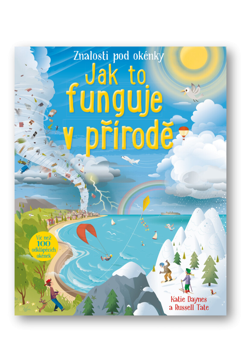 Jak to funguje v přírodě  Katie Daynes, Russel Tate - Katie Daynes, Russell Tate