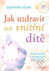 Jak uzdravit své vnitřní dítě