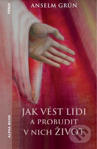 Jak vést lidi a probudit v nich život
