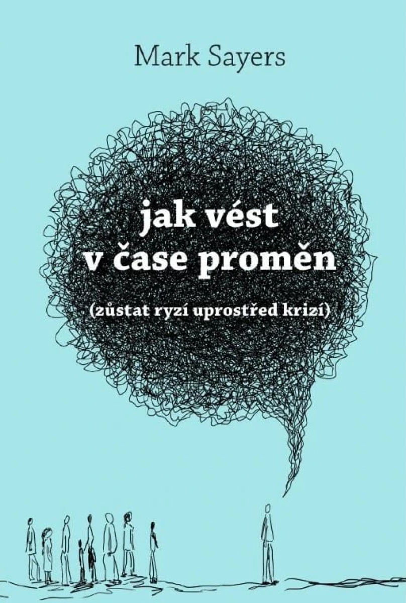 Jak vést v čase úzkosti