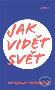 Jak vidět svět