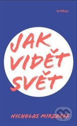 Jak vidět svět