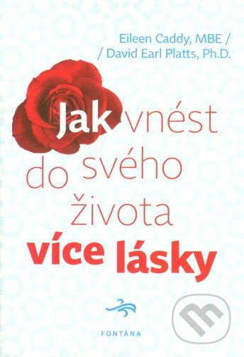 Jak vnést do svého života více lásky