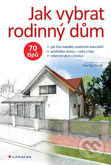 Jak vybrat rodinný dům (70 tipů)