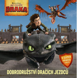 Jak vycvičit draka: Dobrodružství dračích jezdců - kniha z kategorie Pohádky