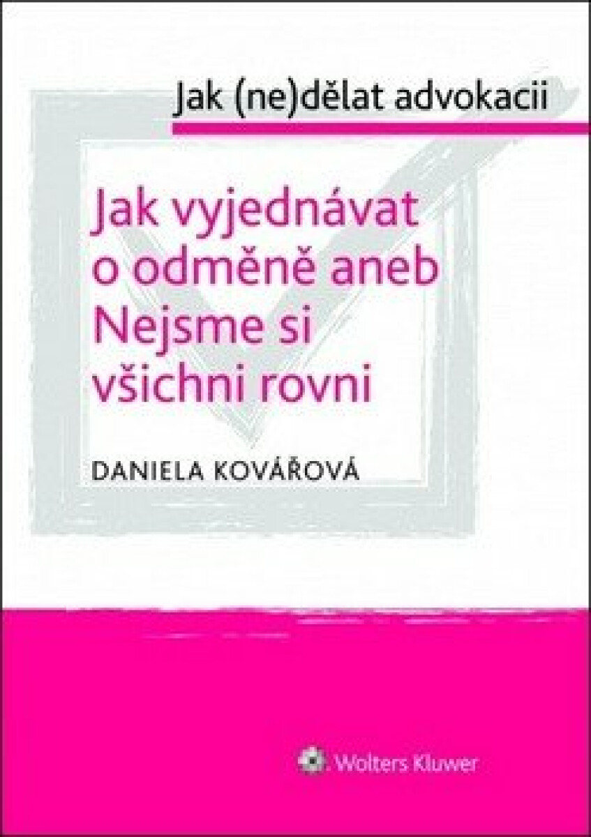 Jak vyjednávat o odměně aneb Nejsme si všichni rovni - Daniela Kovářová