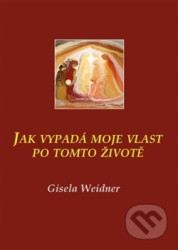 Jak vypadá moje vlast po tomto životě