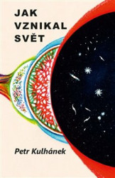 Jak vznikal svět (aneb třináctero příběhů o kosmologii) - kniha z kategorie Kosmologie