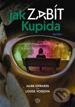 Jak zabít Kupida