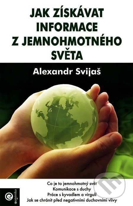 Jak získavat informace z jemnohmotného světa