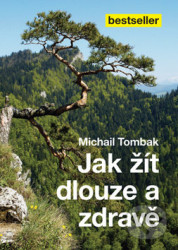 Jak žít dlouze a zdravě