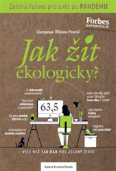 Jak žít ekologicky? (Zelená řešení pro svět po pandemii) - kniha z kategorie Ekologie