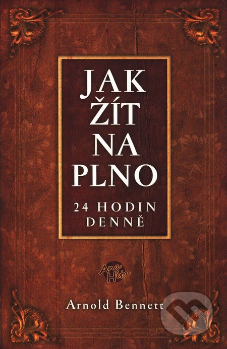 Jak žít naplno (24 hodin denně)