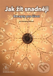 Jak žít snadněji (Recepty pro život)