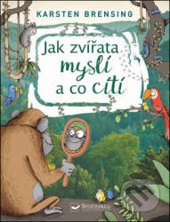 Jak zvířata myslí a co cítí