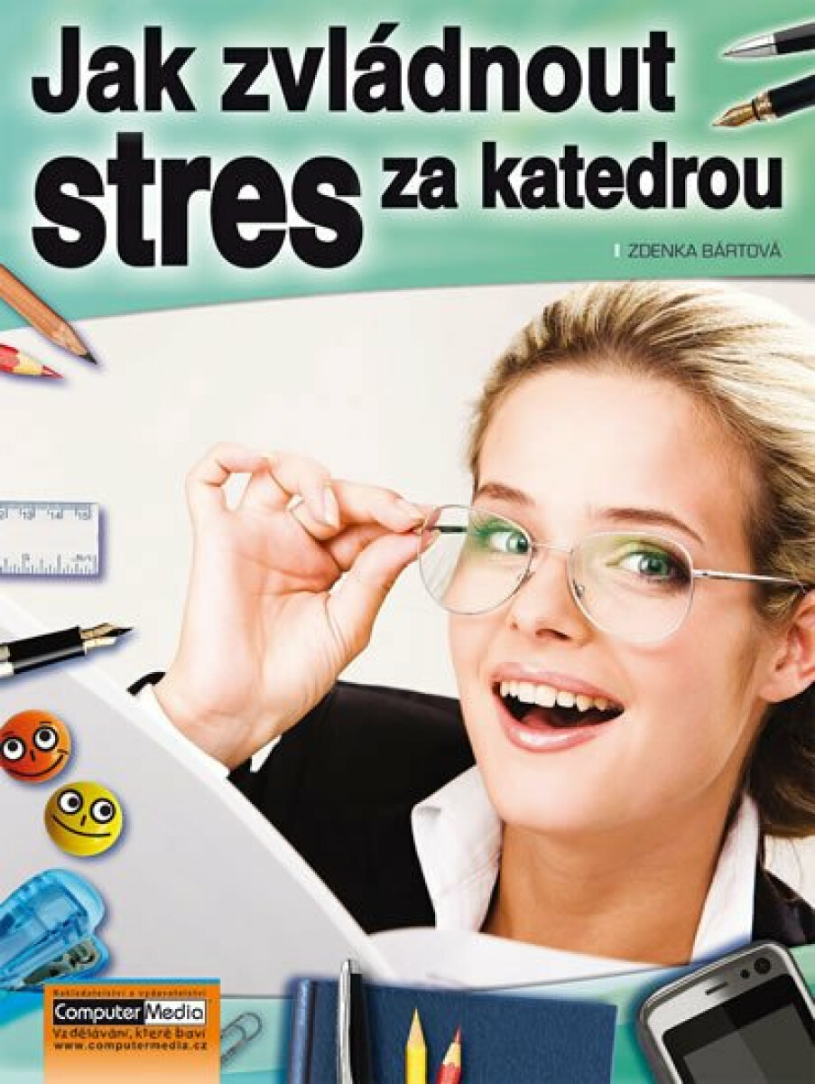 Jak zvládnout stres za katedrou - Bártová Zdenka