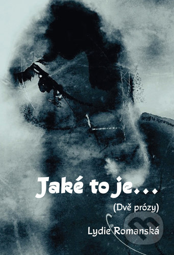 Jaké to je... ((Dvě prózy))