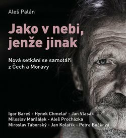 Jako v nebi, jenže jinak