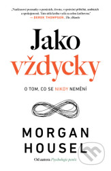 Jako vždycky (O tom, co se nikdy nemění)
