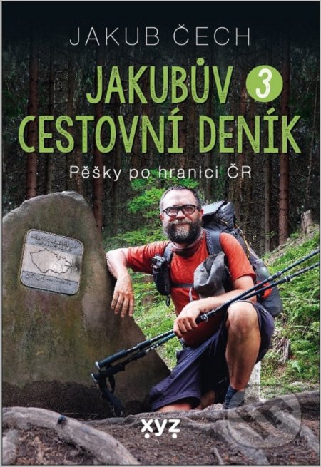 Jakubův cestovní deník 3 (Pěšky po hranici ČR)