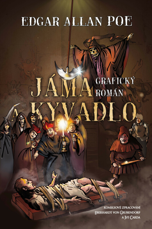 Jáma a kyvadlo - komiks - Eberhardt von Grubendorf, Jiří Carda