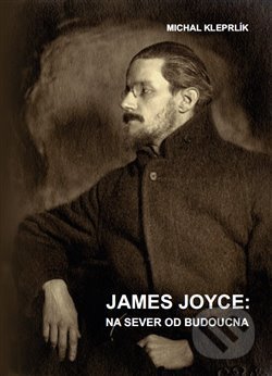 James Joyce: Na sever od budoucna