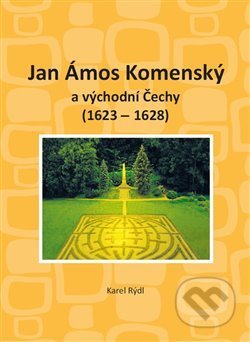 Jan Ámos Komenský a východní Čechy 1623-1628