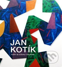 Jan Kotík (Tvary se stávají figurami)