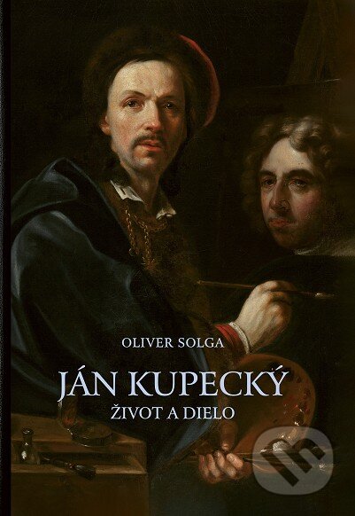 Ján Kupecký (život a dielo)
