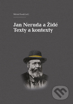 Jan Neruda a Židé: Texty a kontexty