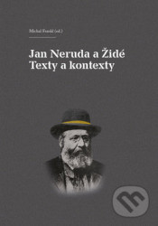 Jan Neruda a Židé: Texty a kontexty