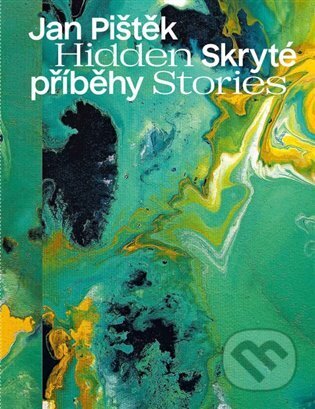 Jan Pištěk - Skryté příběhy / Hidden Stories