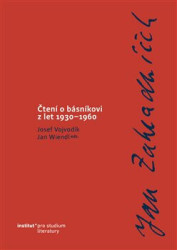 Jan Zahradníček. Čtení o básníkovi z let 1930–1960 - kniha z kategorie Literární věda