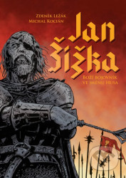 Jan Žižka (Boží bojovník ve jménu Husa)