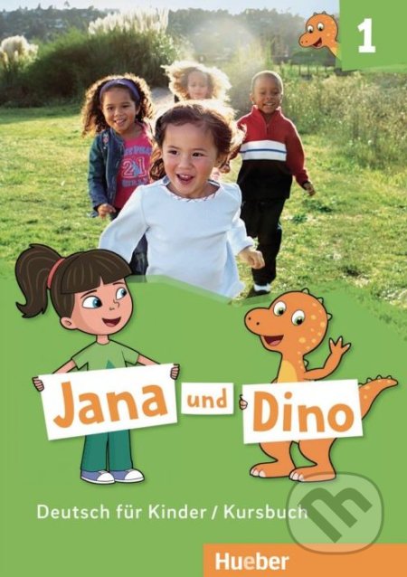 Jana und Dino 1 -Kursbuch (Deutsch für Kinder)