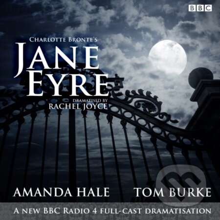 Jane Eyre : A BBC Radio 4 full-cast dramatisation