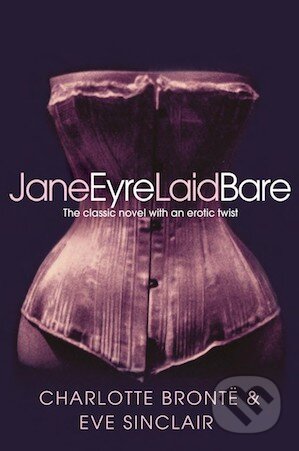 Jane Eyre Laid Bare