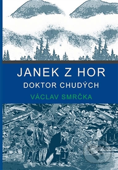 Janek z hor - Doktor chudých