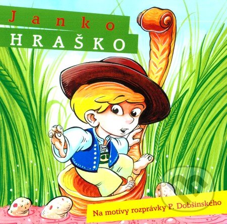 Janko Hraško (Na motívy rozprávky P. Dobšinského)