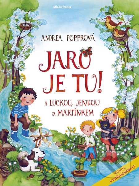 Jaro je tu (s Luckou, Jendou a Martínkem)