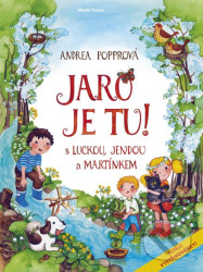 Jaro je tu (s Luckou, Jendou a Martínkem)