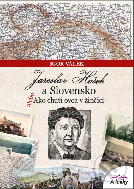 Jaroslav Hašek a Slovensko (alebo Ako chutí ovca v žinčici) - kniha z kategorie Historie