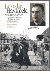Jaroslav Havlíček. Neklidné srdce