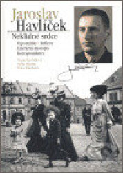 Jaroslav Havlíček. Neklidné srdce