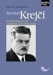 Jaroslav Krejčí (Protektorátní premiér a předseda ústavního soudu) - kniha z kategorie Životopisy