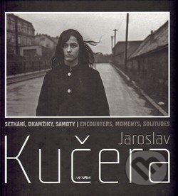 Jaroslav Kučera (Setkání, okamžiky, samoty)