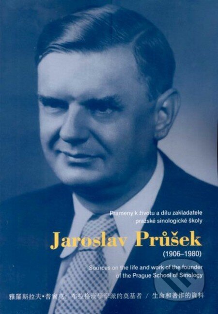 Jaroslav Průšek (1906 – 1980)