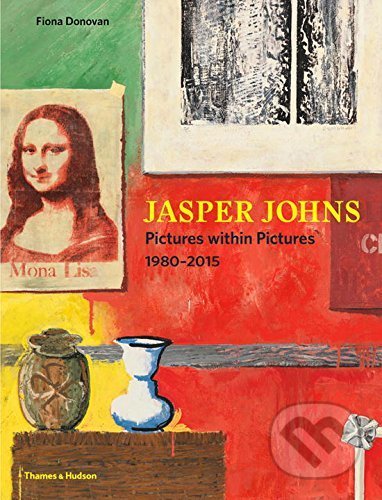 Jasper Johns (Pictures Within Pictures 1980-2015)