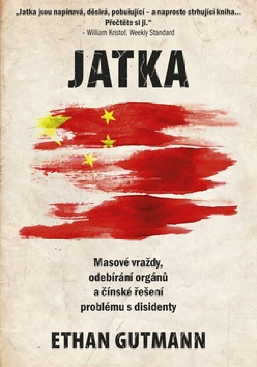 Jatka (Masové vraždy, odebírání orgánů a čínské řešení problému s disidenty) - kniha z kategorie Sociologie