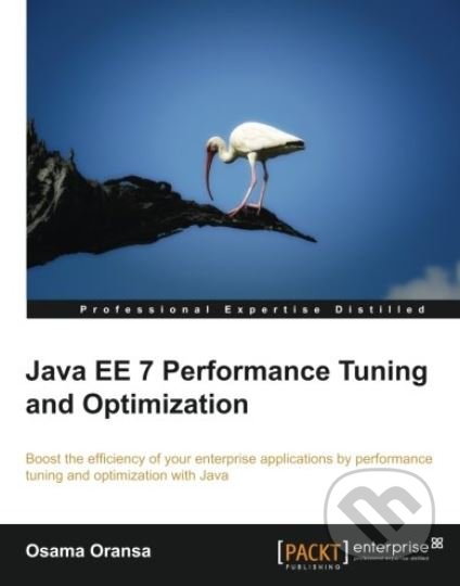 Java EE 7 Performance Tuning and Optimization